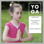 Le Yoga pour les enfants de 3 à 10 ans