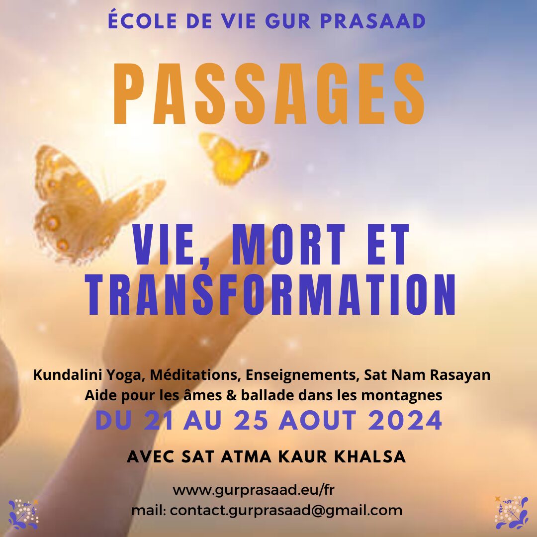 PASSAGES:  Vie, Mort et Transformations Sat Nam Rasayan et Kundalini Yoga
